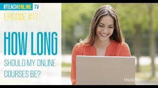 How Long Should Your Online Course Video Lessons Be?