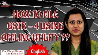 GST Series (English)| How to file GSTR 4 using Offline Utility | CA Divya Bansal | Tax without Tears