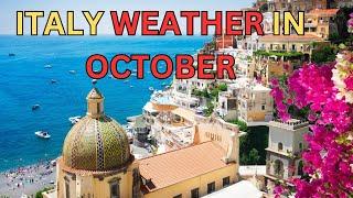 Why Italy's October Weather is Perfect for Travel