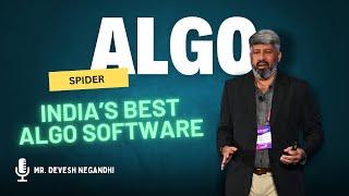 Introducing INDIA'S BEST ALGO TRADING SOFTWARE by SPIDER | DEVESH NEGANDHI | CEO - SPIDER SOFTWARE