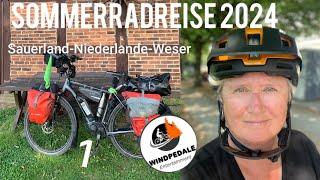 Sommerradreise 2024 Teil 1 Sauerland l Niederlande l Weser