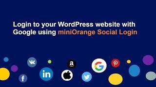 WordPress Social Login | How to set up Login with Google in WordPress ?