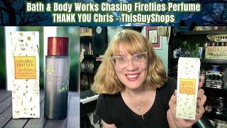 Bath & Body Works Chasing Fireflies Perfume THANK YOU Chris   ThisGuyShops