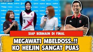 SPIKE MEGAWATI MBLEDOS..!! RAIH MVP, KO HEEJIN SANGAT PUAS DAN SIAP LAWAN SIAPAPUN DI FINAL