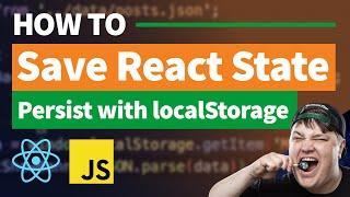 Save State to LocalStorage & Persist on Refresh with React.js