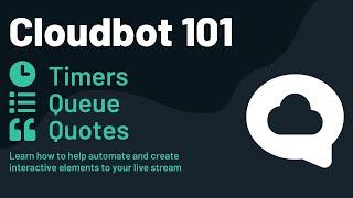 How to use Timers, Queue, and Quotes in Streamlabs Desktop -  Cloudbot 101