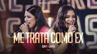 Day e Lara - Me Trata Como Ex | DVD Respeita As Braba