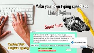 Make Typing Speed App using Python | Complete project with source code | Tkinter - GUI Toolkit