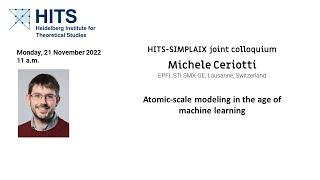 HITS / SIMPLAIX colloquium: Michele Ceriotti on atomic-scale modeling and machine learning