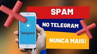 TIRAR SEU SPAM NO TELEGRAM