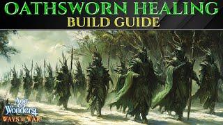 OP OATHSWORN HEALING BUILD Guide - Age Of Wonders 4 WAYS OF WAR