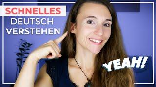 SCHNELLES DEUTSCH verstehen ganz EINFACH | EASY WAY to understand FAST GERMAN