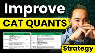 How To Improve Your QUANTS Score ? | CAT 2024 Quants Strategy | CAT Exam Preparation Guide