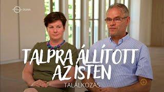 TALPRA ÁLLÍTOTT AZ ISTEN - Találkozás