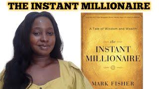 Money & Life Lessons from THE INSTANT MILLIONAIRE from Chapter 1 to 15