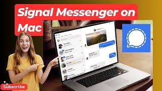 How to Use Signal Messenger on Mac | Signal Messenger on Windows