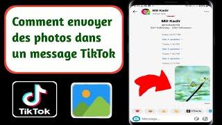 Comment envoyer des photos/images dans des messages TikTok  | Envoyer des photos/images dans TikTok