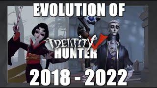 EVOLUTION OF Hunter 2018 - 2022 | IDENTITY V