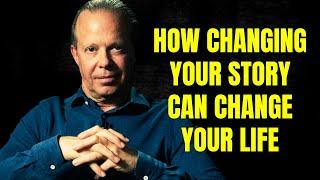 How Changing Your Story Can Change Your Life – Dr. Joe Dispenza on How to Reprogram Your Mind