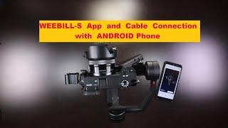 WEEBILL  S   with App  and   Cable  Connection with  ANDROID Phone in HINDI