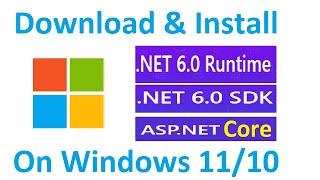 How to install .NET 6 Runtime and .NET 6 SDK with ASP.NET Core in Windows 11