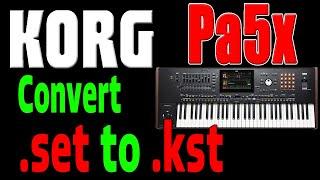 Convert SET to KST - Korg Pa5x