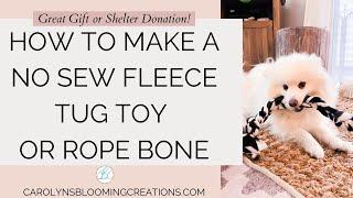 How to Make a Fleece Dog Rope Toy I DIY Dog Toys