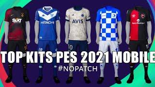 TOP BEST KITS PES 2021 | NOPATCH PART 6