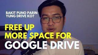 Free Up MORE Space on Google Drive (Tagalog)