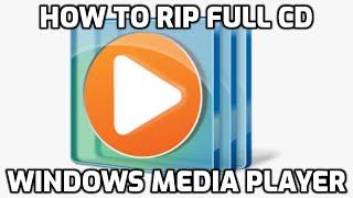 How To RIP Audio CD's with Windows Media Player (QUICK & EASY)