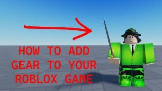 How to add GEAR/GUNS to you Roblox Game (2024 Working)