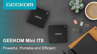 Do You Want A Portable Mini PC? GEEKOM Mini IT8 Is Your Best Choice!