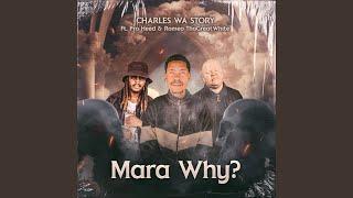 Mara Why? (feat. Pro Heed & Romeo ThaGreat White)