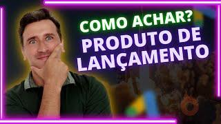 COMO ACHAR PRODUTOS DE LANÇAMENTO [GOOGLE ADS PARA AFILIADOS]