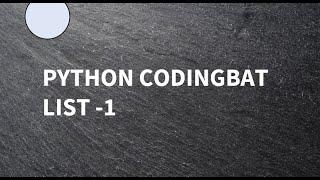 Python || Coding Bat || List-1