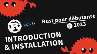 [0] Introduction du langage Rust & installation | Tutoriel Rust pour débutants en 2023