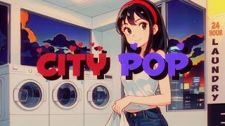 CityPop Playlist "City Pop Instrumental ⭐Cozy Laundromat Retro City Pop/Synth pop Music 