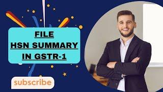 How to File HSN Summary in GSTR-1
