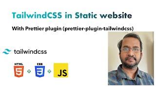 TailWindCss in Static Website + prettier tailwind plugin