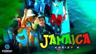 Kreizy K - Jamaica (Video Oficial)