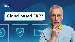 Cloud ERP - Starters Cannot Miss This Guide | Havi Technology