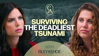 I Survived The Deadliest Tsunami In History | Boxing Day 2004 Survivor Riley Kehoe