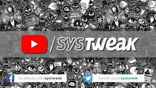 Systweak - Your Best Source for Tech Solutions & More...