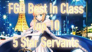 FGO Best In Class: Top 10 5 Star Servants