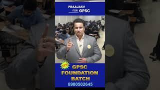  GPSC FOUNDATION BATCH  Follow @PraajasvFoundation for more details.#GPSC  #GPSCCoaching#GPSCMains