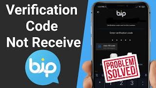 How to fix "Verification code/OTP not recive on BiP | BiP verification code not recive problem solve