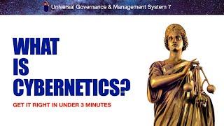 What is CYBERNETICS? (2016 ver.) Get it right in under 3 min.