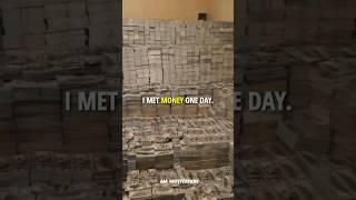 Sigmarule ~I Met Money One Day ~Money attitude status #motivation #sigmarule #shorts