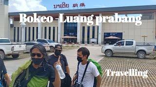 Bokeo -Luang Prabang| Travelling2022