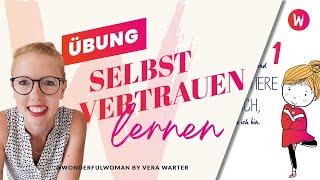 Selbstvertrauen lernen | Übung mit Vera Warter